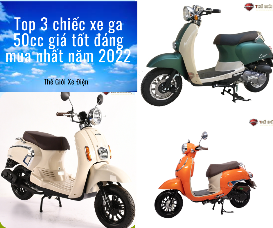 Top 3 chiếc xe ga 50cc giá tốt đáng mua nhất năm 2022